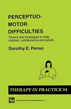 portada Perceptuo-Motor Difficulties: Theory and Strategies to Help Children, Adolescents and Adults (Therapy in Practice Series) (in English)