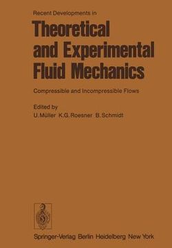 portada recent developments in theoretical and experimental fluid mechanics: compressible and incompressible flows (in German)
