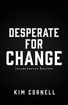 portada Desperate for Change: Incarcerated Edition (in English)
