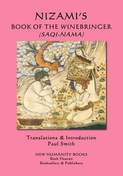 portada Nizami's Book of the Winebringer (Saqi-Nama) (en Inglés)