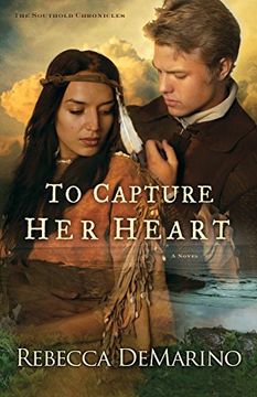 portada To Capture Her Heart: A Novel (The Southold Chronicles) (en Inglés)