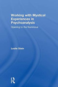 portada Working With Mystical Experiences in Psychoanalysis: Opening to the Numinous (en Inglés)