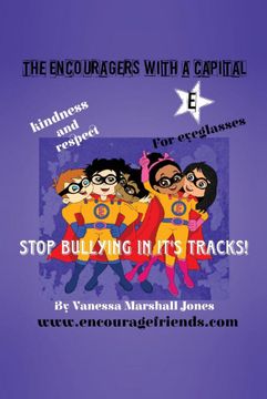 portada The Encouragers With a Capital e: Stop Bullying in its Tracks (1) (en Inglés)