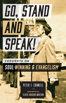 portada Go, Stand and Speak!: Thoughts on Soul-Winning and Evangelism (en Inglés)