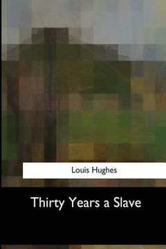 portada Thirty Years a Slave (in English)