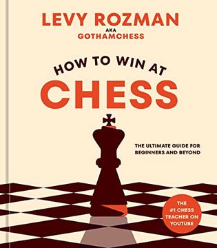 portada How to win at Chess: The Ultimate Guide for Beginners and Beyond (en Inglés)