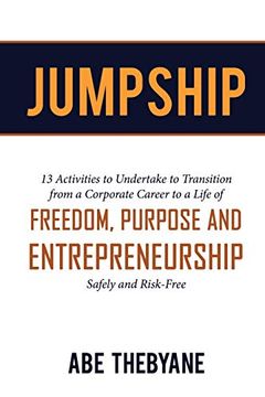 portada Jumpship: 13 Activities to Undertake to Transition From a Corporate Career to a Life of Freedom, Purpose and Entrepreneurship 