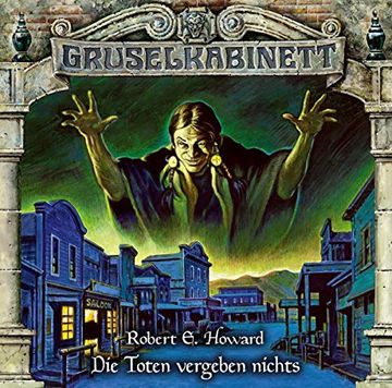 portada Gruselkabinett - Folge 164: Die Toten Vergeben Nichts. Hörspiel. Die Toten Vergeben Nichts. Hrspiel. (en Alemán)