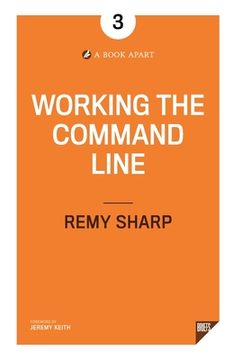 portada Working the Command Line (en Inglés)