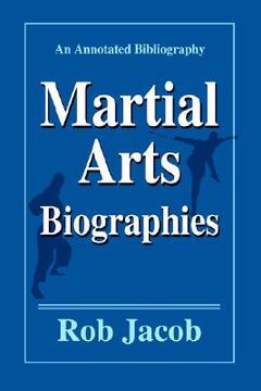 portada martial arts biographies: an annotated bibliography (en Inglés)