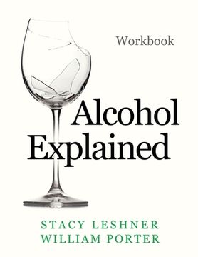 portada Alcohol Explained Workbook (en Inglés)