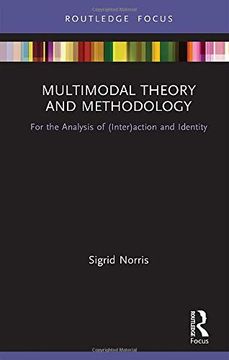 portada Multimodal Theory and Methodology: For the Analysis of (Inter)Action and Identity (Routledge Focus on Linguistics) (en Inglés)