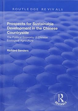 portada Prospects for Sustainable Development in the Chinese Countryside: The Political Economy of Chinese Ecological Agriculture (en Inglés)