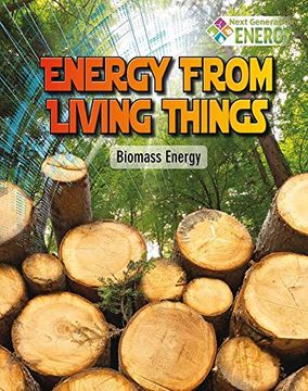 portada Energy from Living Things: Biomass Energy (Next Generation Energy)