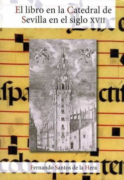 portada El Libro en la Catedral de Sevilla en el Siglo Xvii
