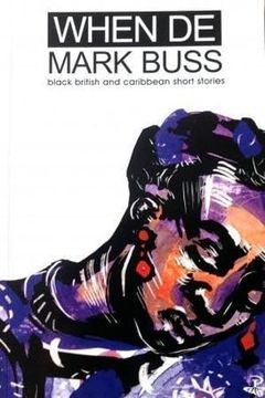 portada When de Mark Buss: Black British and Caribbean Short Stories (en Inglés)