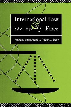 portada international law and the use of force: beyond the u.n. charter paradigm