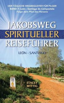 portada Jakobsweg Spiritueller Reisefuhrer: Leon to Santiago (en Alemán)