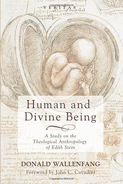portada Human and Divine Being: A Study on the Theological Anthropology of Edith Stein 