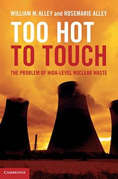 portada Too hot to Touch: The Problem of High-Level Nuclear Waste (en Inglés)