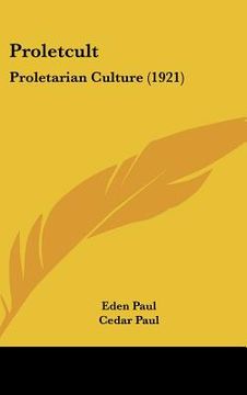 portada proletcult: proletarian culture (1921) (en Inglés)