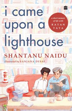 portada I Came Upon a Lighthouse: A Short Memoir of Life With Ratan Tata (en Inglés)