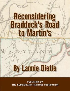 portada Reconsidering Braddock's Road to Martin's (en Inglés)