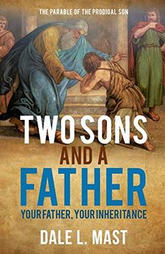 portada Two Sons and a Father: Your Father, Your Inheritance (en Inglés)