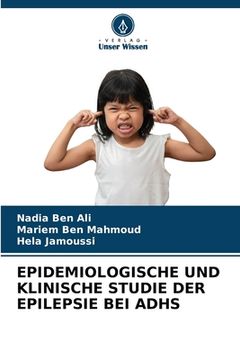 portada Epidemiologische Und Klinische Studie Der Epilepsie Bei Adhs (en Alemán)