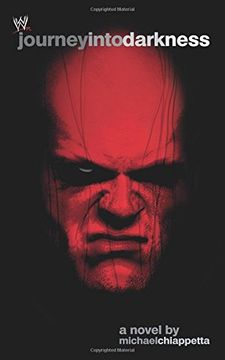 portada Journey Into Darkness: The Unauthorized History of Kane (WWE)