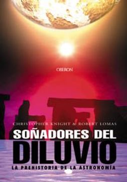 portada Soñadores del Diluvio: La Prehistoria de la Astronomía (in Spanish)