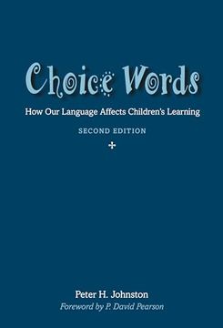 portada Choice Words: How Our Language Affects Children's Learning (en Inglés)