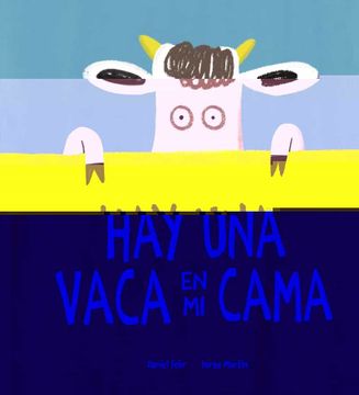 portada Hay Una Vaca En Mi Cama (in Spanish)