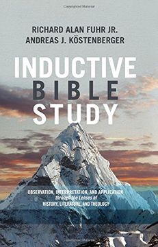 portada Inductive Bible Study: Observation, Interpretation, and Application through the Lenses of History, Literature, and Theology (en Inglés)