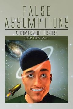 portada False Assumptions: A Comedy of Errors (en Inglés)