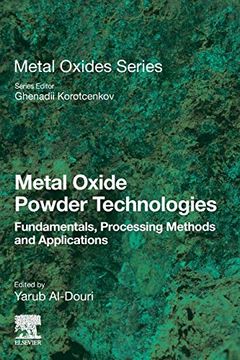 portada Metal Oxide Powder Technologies: Fundamentals, Processing Methods and Applications (Metal Oxides) (en Inglés)