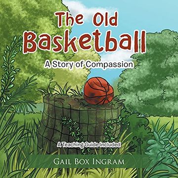 portada The old Basketball: A Story of Compassion (en Inglés)