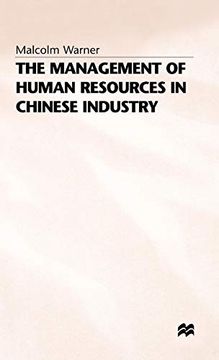 portada The Management of Human Resources in Chinese Industry (Studies on the Chinese Economy) (en Inglés)