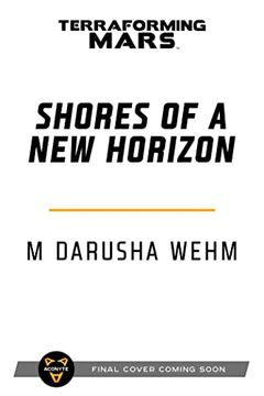 portada Shores of a new Horizon: A Terraforming Mars Novel (en Inglés)