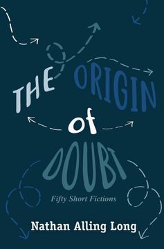 portada The Origin of Doubt: Fifty Short Fictions (in English)