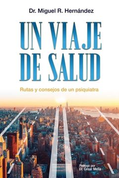 portada Un Viaje de Salud: Rutas y Consejos de un Psiquiatra (in Spanish)