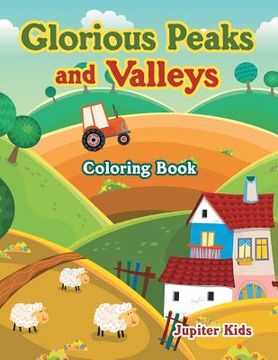 portada Glorious Peaks and Valleys Coloring Book (en Inglés)