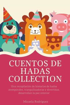 portada Cuentos de hadas, Collection: Una recopilación de historias de hadas atemporales, tranquilizadoras y divertidas, desarrollan la paz interior