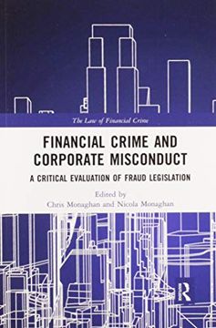 portada Financial Crime and Corporate Misconduct: A Critical Evaluation of Fraud Legislation (The law of Financial Crime) (en Inglés)