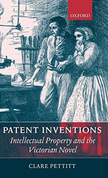 portada Patent Inventions: Intellectual Property and the Victorian Novel (en Inglés)