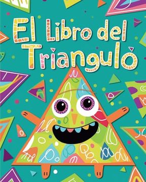 portada El libro del triángulo: Libro de colorear educativo con triángulos para el aprendizaje preescolar
