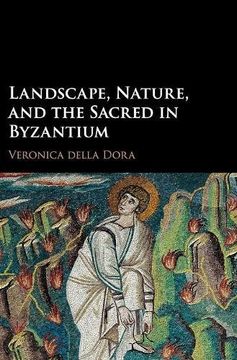 portada Landscape, Nature, and the Sacred in Byzantium (en Inglés)