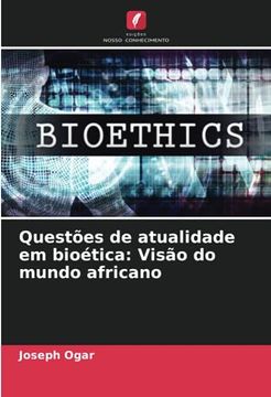 portada Questões de Atualidade em Bioética: Visão do Mundo Africano