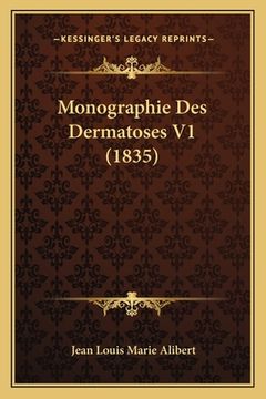portada Monographie Des Dermatoses V1 (1835) (en Francés)