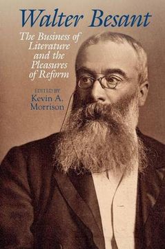 portada Walter Besant: The Business of Literature and the Pleasures of Reform (en Inglés)